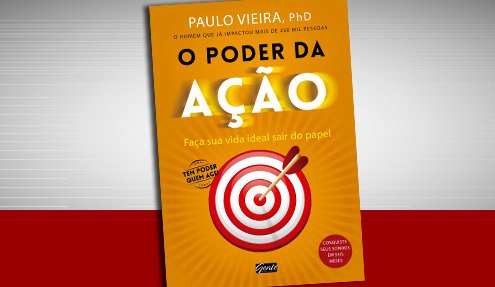 Crítica do livro “O poder da ação”, de Paulo Vieira