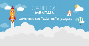 14 Gatilhos Mentais Persuasivos para Vendas Impossíveis de serem Ignorados