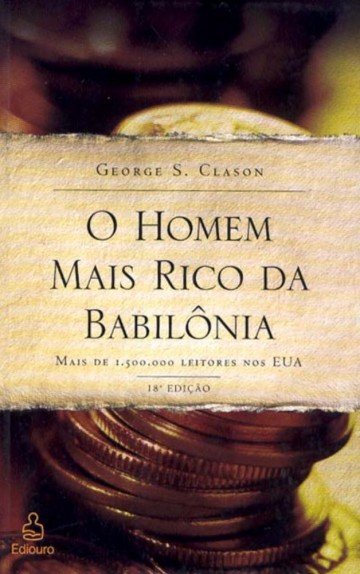 Crítica do livro “O homem mais rico da Babilônia”, de George S. Clason