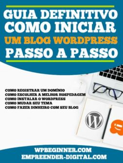 Ebook Grátis: Guia Definitivo de Como Criar um Blog WordPress