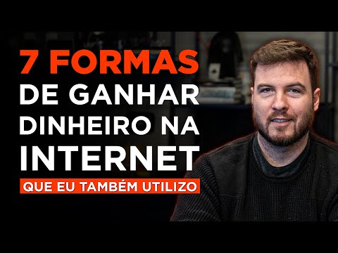 7 FORMAS DE GANHAR DINHEIRO NA INTERNET! (COMPROVADAS e que QUALQUER UM pode fazer)