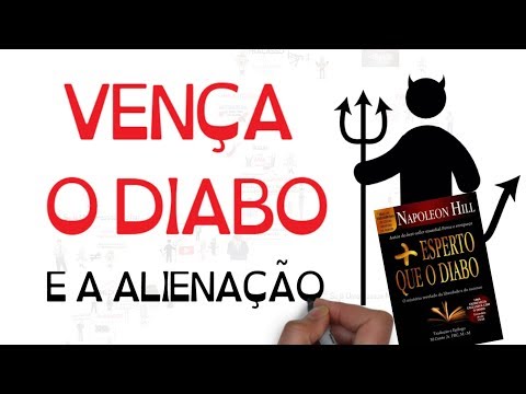 7 PASSOS PARA VENCER A ALIENAÇÃO | MAIS ESPERTO QUE O DIABO | SejaUmaPessoaMelhor