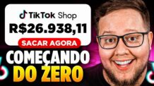 Tutorial Completo: Como ganhar R$10.000/mês com TIKTOK SHOP